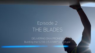 Building the V236150 MW™ offshore turbine prototype  Episode 2 The blades [upl. by Piero994]