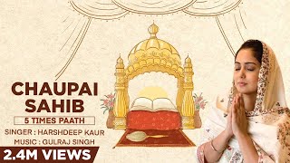 Chaupai Sahib by Harshdeep Kaur amp Gulraj Singh  Full Paath with Lyrics amp Translation [upl. by Yerxa]