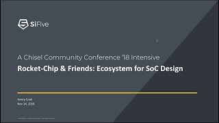 Rocket Chip Intensive Architecture Track  Chisel Community Conference 2018 [upl. by Yenial]