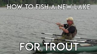 How to Fish a New Lake for Trout [upl. by Aihsetal]