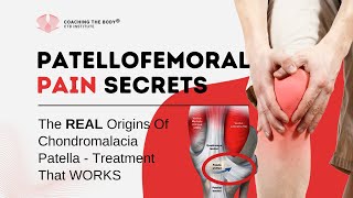 The Shocking Truth Behind Patellofemoral Pain and Chondromalacia Patella [upl. by Khalsa]