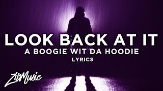 A Boogie Wit Da Hoodie – Look Back At It Lyrics 🎵 [upl. by Cohlier211]