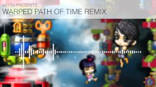 MapleStory  Warped Path of Time Remix [upl. by Reinke192]