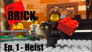 The Brick  Heist  Ep1 [upl. by Malilliw]