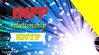 INFP Relationships INFP and ENTP [upl. by Elsie]