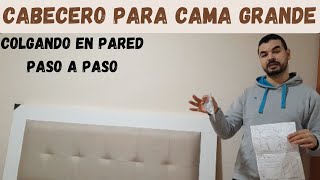 ¿COMO COLGAR O COLOCAR UN CABECERO EN LA PARED CABECERO DE MADERA TAPIZADO PARA CAMA GRANDE [upl. by Dori330]