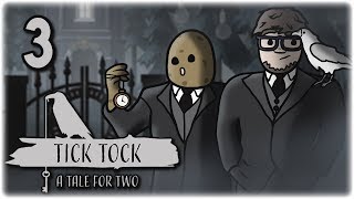 Inside the Clock  Part 3  Lets Play Tick Tock A Tale for Two  RetrOrbital  ft Orbital [upl. by Geraldina]