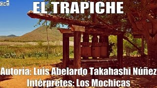 Los Mochicas  El Trapiche Letras [upl. by Aranahs]