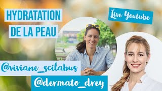 Live Dermato Drey et Scilabus  lhydratation de la peau [upl. by Blanc]