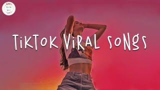 Tiktok songs 🍬 Tiktok music 2024  Best tiktok songs 2024 [upl. by Aliekat]