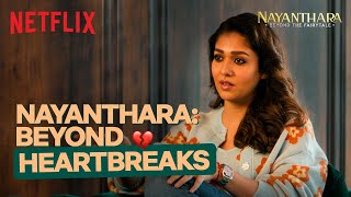 Nayanthara On Dealing With PAST Relationships 💔  Nayanthara Beyond The Fairy tale [upl. by Eixid449]