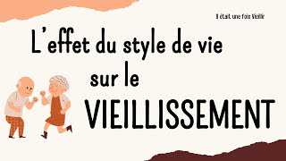 Leffet du style de vie sur le Vieillissement [upl. by Carnahan]