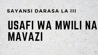 SAYANSI DARASA LA III USAFI WA MWILI NA MAVAZI [upl. by Nasia477]