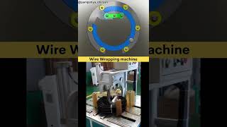 Type of wire wrapping machine  working mechanism 3D an practically motion automobile shorts ev [upl. by Earazed]