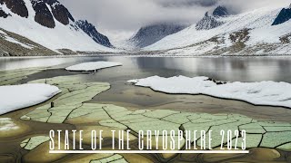 State of the Cryosphere 2023 [upl. by Fleda]