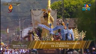 Jesús DE LA MERCED 🔴 SALIDA Templo LA MERCED Antigua Guatemala Domingo de Ramos 2024 Tv Azteca [upl. by Ernesta]