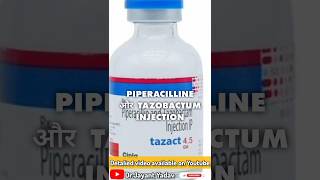 Piperacilline and tazobactum injection uses antibiotics penicillin [upl. by Hceicjow]