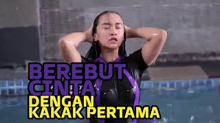 FTV SCTV TERBARU 2024  Rebutan Cinta Lelaki Tampan dengan Kakak Pertama [upl. by Eicyaj861]