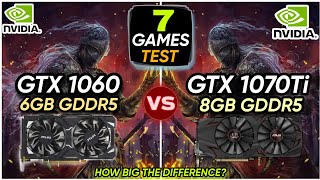 GTX 1060 6GB vs GTX 1070 Ti 8GB  7 Games Tested  How Big The Difference [upl. by Ayhdnas]