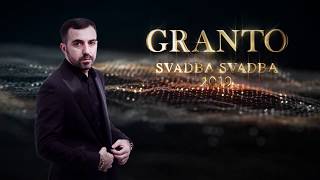 GRANTO ГРАНТО SVADBA SVADBA СВАДЬБА СВАДЬБА NEW 2019 [upl. by Ueik]