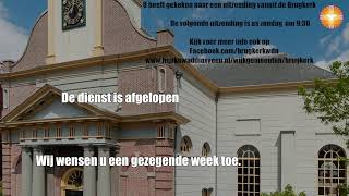 Zondag 18 augustus 2024 1700  Brugkerk  ds GC Bergshoeff [upl. by Yevrah]