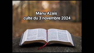 Manu Azaïs culte du 3 novembre 2024 [upl. by Ahsenod]