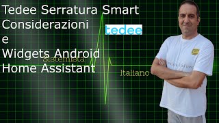 DOMOTICA  Tedee serratura smart considerazioni e widgets [upl. by Shulem]