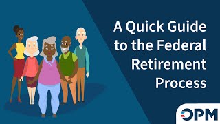 A Quick Guide to the Federal Retirement Process [upl. by Serles]