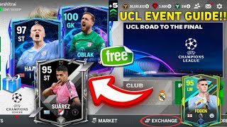 UCL EVENT FREE GUIDE FC MOBILE 24 NEW MOMENTS EXCHANGE 97 HAALAND MLS SUAREZ amp HEROES FC MOBILE [upl. by Ileray640]