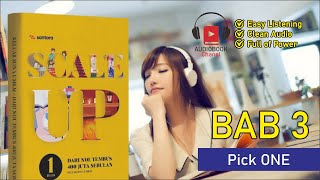 🎧 SCALE UP kitab 1  Bab 3  Pick One Make it Work Audiobook Indonesia [upl. by Tezil186]