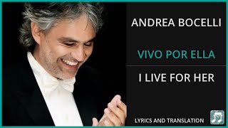 ANDREA BOCELLI  VIVO POR ELLA Lyrics English Translation  ft KAROL G  Spanish and English [upl. by Ardnnaed]