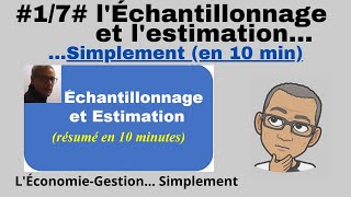 17 ECHANTILLONNAGE ET ESTIMATION en 10 minutes [upl. by Leanahtan]