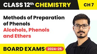 Methods of Preparation of Phenols  Alcohols Phenols and Ethers  Class 12 Chemistry Ch 7  202425 [upl. by Yelrebmik]