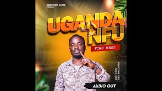 Uganda Nfuu  Figo West Official Lyrics Video New Latest Ugandan music 2024 HD [upl. by Scrivens]