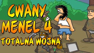 CWANY MENEL 4  TOTALNA WOJNA [upl. by Atiuqad]