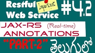 Restful Web Services JAXRS Annotations Tutorial In Telugu తెలుగులో  42 [upl. by Ttennaej]