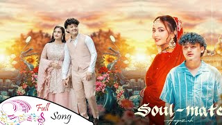 Aayoush Singh Thakuri  Official Music Video Ishq ka alam  SOUL MATE  Official Full Video [upl. by Vidal]