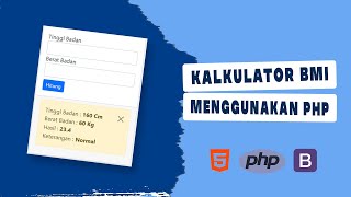 Membuat Kalkulator BMI Body Mass Index Menggunakan PHP [upl. by Harbed587]