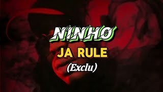 Ninho JA RULE Exclu lyrics [upl. by Okkin328]