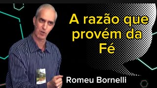 A Razão que provém da Fé [upl. by Nallad]