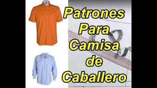 Patrones de Camisa de caballero Manga corta y larga [upl. by Earahs776]