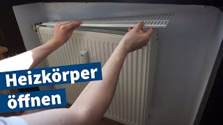 Heizkörper öffnen Heizungsgitter entfernen – Tutorial Anleitung [upl. by Eihpos]