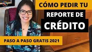 ¿Cómo pedir mi reporte de crédito GRATIS [upl. by Beard]