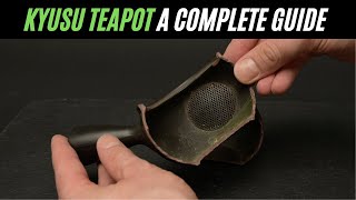 What is a Kyusu Teapot Kyusu Brewing Guide and Kyusu Tokoname Benefits [upl. by Opaline]