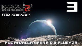 ITALOQUENDO KERBAL SPACE PROGRAM 3  FUORI DALLA SFERA DINFLUENZA [upl. by Offen]