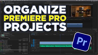 ORGANIZE YOUR PREMIERE PROJECT  Premiere Pro  Video Editing 101 [upl. by Celie]