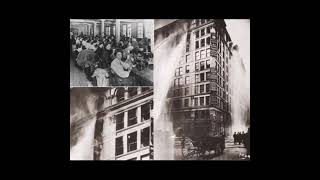 Incendio en una fábrica textil de New York quotla triangle Shirtwaist Companyquot 25 de marzo de 1911 [upl. by Eetsirk]