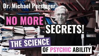 Dr Michael Persinger  Psychic Technology That Will Bring About A World With No More Secrets [upl. by Morly]