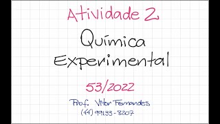 Atividade 2  Química Experimental 532022 [upl. by Kei]