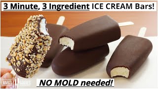 3 Minute 3 Ingredient CHOCOLATE ICE CREAM Bars No mould required Easy Ice Cream Recipe [upl. by Prima]